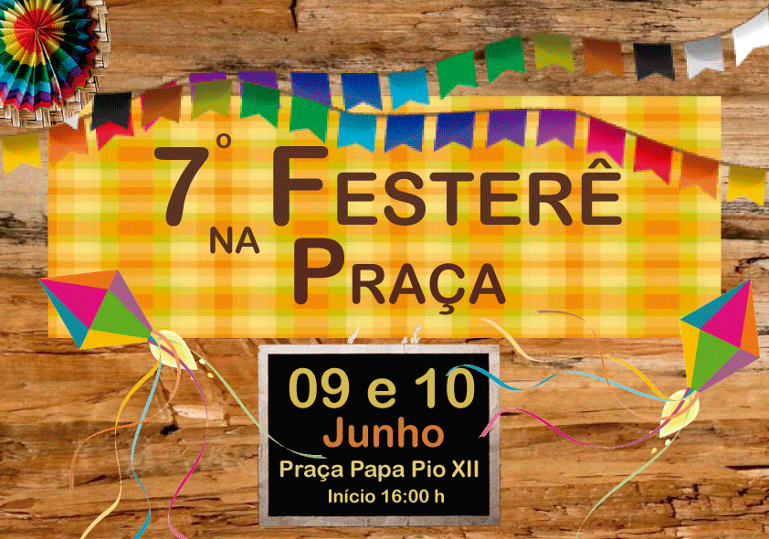 7º Festerê na Praça acontece neste final de semana!