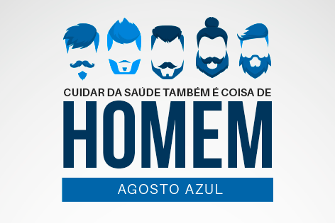Agosto Azul tem como objetivo incentivar a prevenção e a promoção da Saúde do Homem