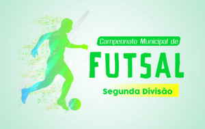 Oitavas de final do Campeonato Municipal de Futsal da Segunda Divisão já estão definidas