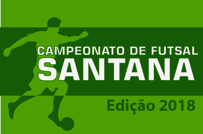 Campeonato de Futsal Santana – Edição 2018