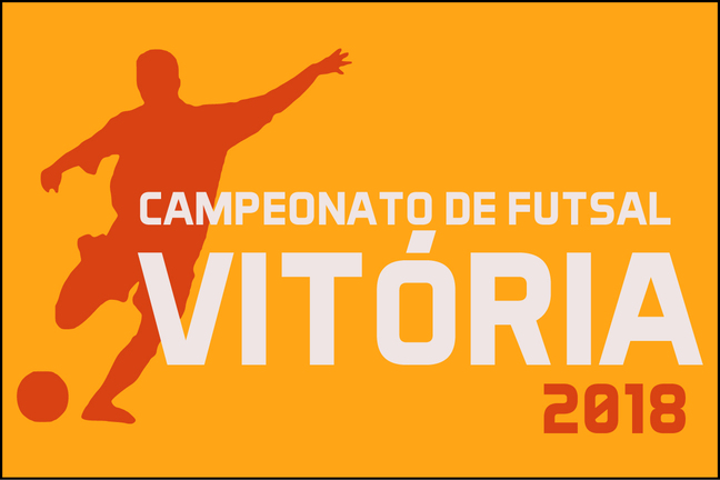 Campeonato de Futsal Linha Vitória – Edição 2018