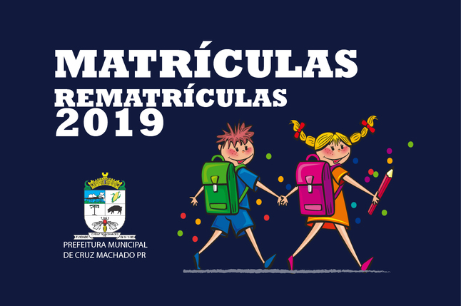 Saiba como serão as matrículas e rematrículas para o ano letivo de 2019
