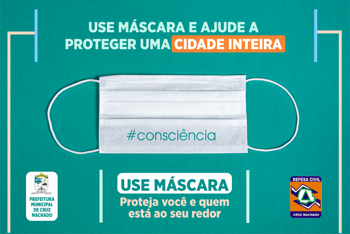 Use a máscara. Projeta você, quem está ao seu redor e ajude a proteger uma cidade inteira